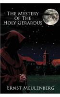 Mystery of the Holy Gerardus