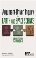 Argument-Driven Inquiry in Earth and Space Science