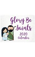 Glory Be Saints Calendar 2020