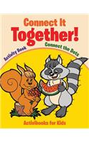 Connect It Together! Connect the Dots Activity Book