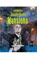 Ghastly Ghothic Mansions