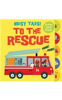 Noisy Tabs!: To the Rescue: (Noisy Tabs!)