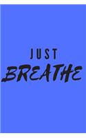 Just Breathe