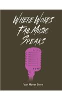 Where Words Fail Music Speaks