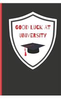 Good luck at University