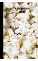 white popcorn notes