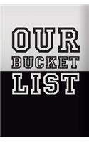Our Bucket List