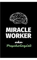Miracle Worker Aka Psychologist