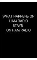 What Happens On Ham Radio Stays On Ham Radio