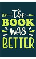 The Book Was Better