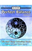Perfect Balance Yin and Yang Coloring Book - Volume 1