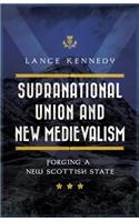 Supranational Union and New Medievalism