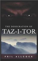 Desecration of Taz-I-Tor