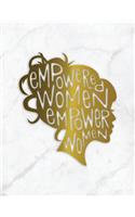 Empowered Women Empower Women: Marble + Gold Bullet Composition Book - 150-Page 1/4 Inch Dot Grid Female Empowerment Notebook - 8.5 X 11 Inch Perfect Bound Matte Softcover