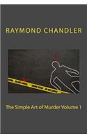 The Simple Art of Murder Volume 1