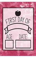 First Day Of, Age, Date