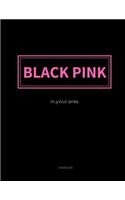Black Pink in Your Area Notebook