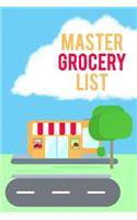 Master Grocery List: Grocery List Planner and Healthy Meal Log Book