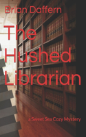 Hushed Librarian: a Sweet Sea Cozy Mystery