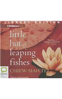 Little Hut of Leaping Fishes