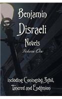 Benjamin Disraeli Novels, Volume one, including Coningsby, Sybil, Tancred and Endymion