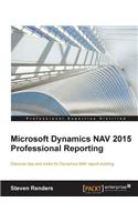 Microsoft Dynamics NAV 2015 Professional Reporting