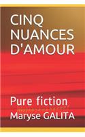 Cinq Nuances d'Amour