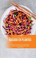 El Libro de Cocina Completa de la Dieta Basada en Plantas