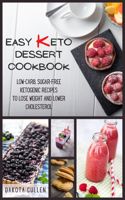 Easy Keto Dessert Cookbook