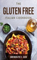 The Gluten Free Italian Cookbook