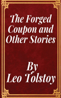 Forged Coupon and Other Stories