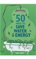 50 Ways to Save Water and Energy