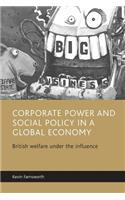 Corporate power and social policy in a global economy