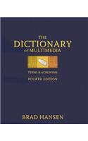 Dictionary of Multimedia Terms & Acronyms