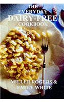 The Everyday Dairy-Free Cookbook