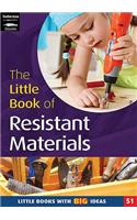 The Little Book of Resistant Materials