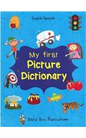 My First Picture Dictionary: English-Spanish with Over 1000 Words