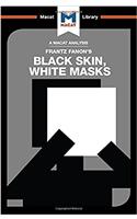 Analysis of Frantz Fanon's Black Skin, White Masks