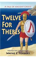 Twelve For Thebes, A Tale of Ancient Greece