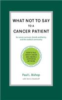 What Not to Say to a Cancer Patient
