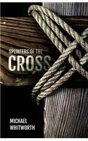 Splinters of the Cross