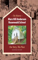 Historic Mars Hill Anderson Rosenwald School