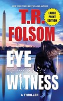 Eyewitness (A Thriller) (Large Print Edition)