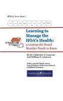 Learning to Manage the HOA's Health