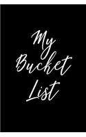 My Bucket List: Goal Setting Notebook