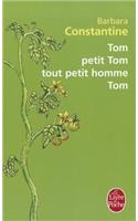 Tom petit Tom tout petit homme Tom