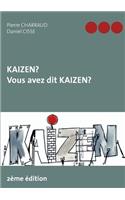 Kaizen ? Vous avez dit Kaizen ?