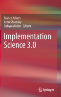 Implementation Science 3.0