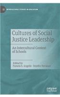 Cultures of Social Justice Leadership