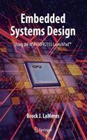 Embedded Systems Design using the MSP430FR2355 LaunchPad (TM)